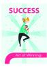 Success-Art of Winning