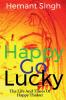 Happy-Go-Lucky : The Life and Times of Happy Thakur