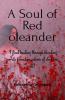 A Soul Of Red Oleander : I Find Healing Through Bleeding Words Found In Echoes Of Dinkum Oil!