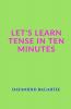 Let'S Learn Tense In Ten Minutes