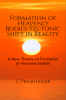 Formation of Heavenly Bodies-Tectonic Shift in Reality : A new Theory on Formation of Heavenly Bodies