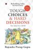 Tough Choices & Hard Decisions: Rebuilding India - The Next 25 Years