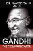 Gandhi The Communicator