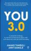 You 3.0: A Powerful Strategy To Achieve Professional Goals With Self-Discovery And Personal Branding