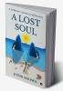 A Lost Soul: A backpacker’s journey to self discovery