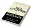 Sales Acceleration For Better Sales : Leveraging New Age Tech and Data To Transform Sales From Good To Great