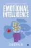 Unearthing Your Emotional Intelligence