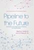 Pipeline to the Future: Succession and Performance Planning for Small Business