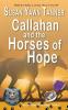 Callahan and the Horses of Hope