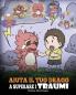 Aiuta il tuo drago a superare i traumi: Una simpatica storia per bambini per aiutarli a comprendere e superare gli eventi traumatici.: 34 (My Dragon Books Italiano)