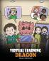 Virtual Learning Dragon: A Story About Distance Learning to Help Kids Learn Online.: 39 (My Dragon Books)