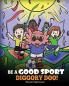 Be A Good Sport Diggory Doo!