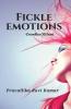 Fickle Emotions: Crumbles Of Heart