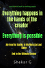 EVERYTHING HAPPENS IN THE HANDS OF THE CREATOR (BOOK FOR WORKING PEOPLE)