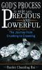 GOD'S PROCESS TO MAKE YOU PRECIOUS AND POWERFUL