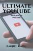 Ultimate Youtube : Must Read Book For Youtuber