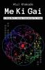 Me Ki Gai : A Young Man'S Journey Discovering His Ikigai Love Happiness And Riches
