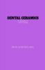Dental Ceramics : Art and science of ceramic technology