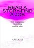 READ A STORY - FIND A JOB : GETTING JOBS AS EASY AS READING STORIES