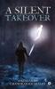 A Silent Takeover