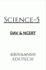 SCIENCE -5 : DAV & NCERT