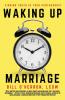 Waking Up Marriage
