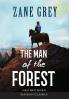 The Man of the Forest (Annotated Large Print)