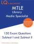 MTLE Library Media Specialist: 150 MTLE Practice Questions - 2020 Exam Questions - Free Online Tutoring