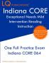 Indiana CORE Exceptional Needs - Mild Intervention: One Full Practice Exam - Free Online Tutoring - Updated Exam Questions