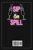 Sip or Spill - Bachelorette Party Game