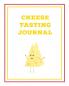 Cheese Tasting Journal: Write Track & Record Cheeses Book Cheese Lovers Gift Keep Notes Review Section Pages Notebook Diary