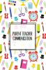 Parent Teacher Communication: Teachers Student Contact Log Record Information Book Email Phone Or In-Person Meetings & Conferences Notes Pages Logbook Journal