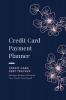 Credit Card Payment Planner: Payoff Credit Card Account Debt Tracker Track Personal Details Budget And Balance Logbook