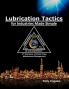 Lubrication Tactics for Industries Made Easy: 8th Discipline on World Class Maintenance Management: 6