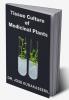 TISSUE CULTURE OF MEDICINAL PLANTS