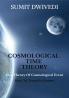 COSMOLOGICAL TIME THEORY : One Theory of Cosmological Event (How to Travel in Future)