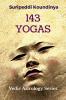 143 Yogas : Vedic Astrology Series