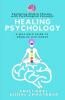 Healing Psychology: Conflating Chakra Therapy With Psychological Concepts