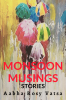 Monsoon Musings: Stories