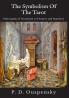 The Symbolism of the Tarot : Philosophy of Occultism in Pictures and Numbers
