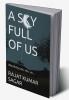 A Sky Full Of Us : Words by you me us...