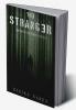THE STRANGER : Discover Unspoken Secrets