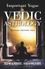 Important Yogas In Vedic Astrology: Revised Edition 2020