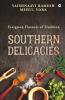 Southern Delicacies : Evergreen Flavours Of Tradition