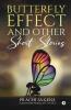 Butterfly Effect And Other Short Stories