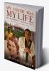 MY CONNIE WAS MY LIFE MY WONDERFUL AMERICAN WIFE : Our True and Pure Love