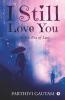 I Still Love You: In The Era Of Lust