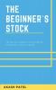 The Beginner`S Stock Things You Need To Know Before Stepping In Stock Market.