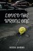 LOVED THE WRONG ONE