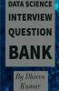 Data Science Interview Question Bank : Take The Experience